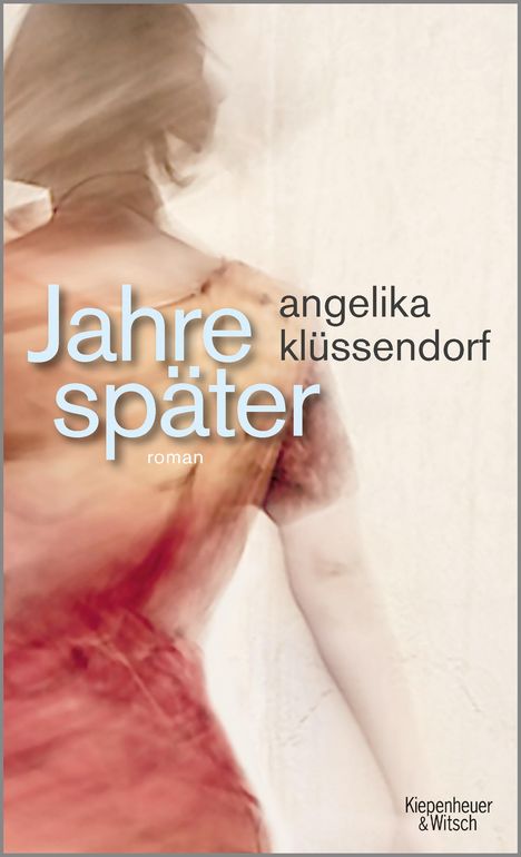 Angelika Klüssendorf: Jahre später, Buch