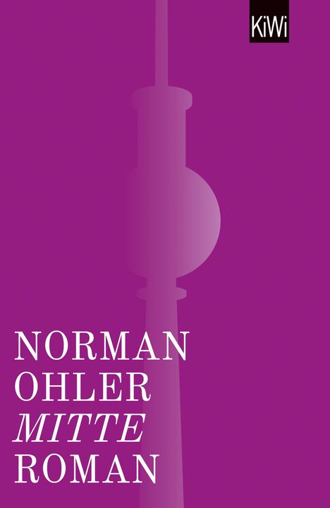 Norman Ohler: Mitte, Buch