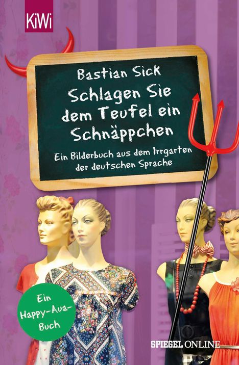 Bastian Sick: "Schlagen Sie dem Teufel ein Schnäppchen", Buch