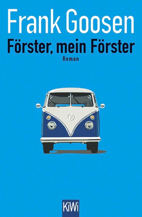 Frank Goosen: Förster, mein Förster, Buch