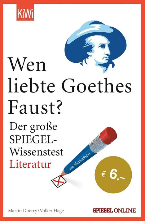 Text: "Wen liebte Goethes Faust? Der große SPIEGEL-Wissentest Literatur." 
Illustration: Goethe-Silhouette, Stift, 6-Euro-Münze.