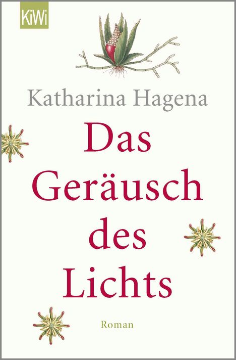 Katharina Hagena: Das Geräusch des Lichts, Buch