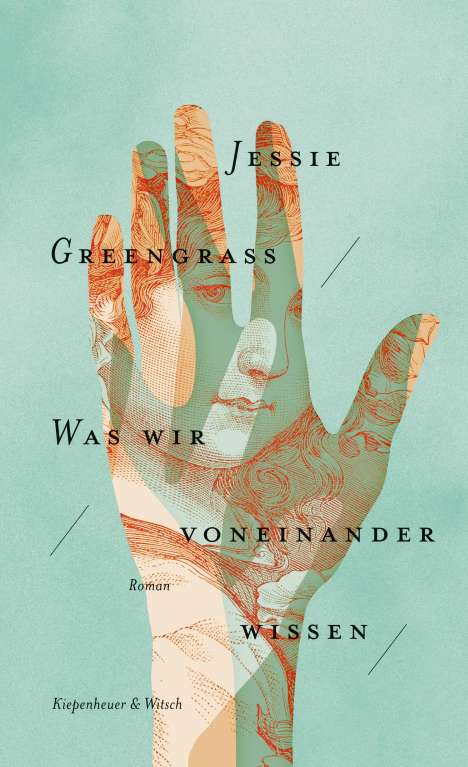 Jessie Greengrass: Was wir voneinander wissen, Buch