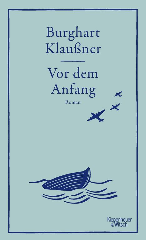 Burghart Klaußner: Klaußner, B: Vor dem Anfang, Buch