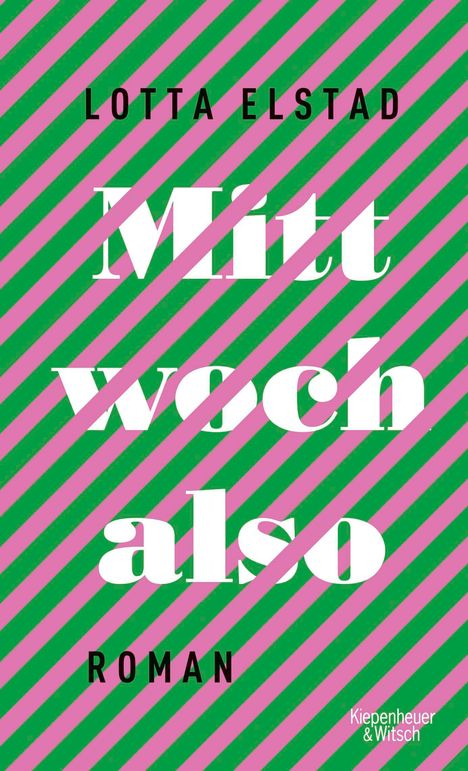 Lotta Elstad: Mittwoch also, Buch