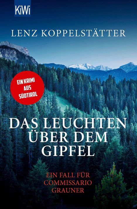 Lenz Koppelstätter: Das Leuchten über dem Gipfel, Buch