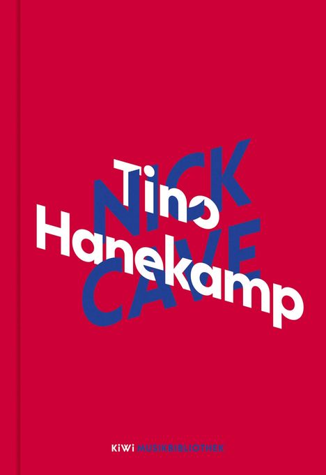 Tino Hanekamp: Tino Hanekamp über Nick Cave, Buch