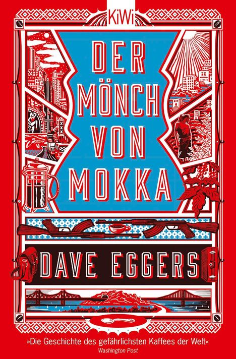 Dave Eggers: Der Mönch von Mokka, Buch