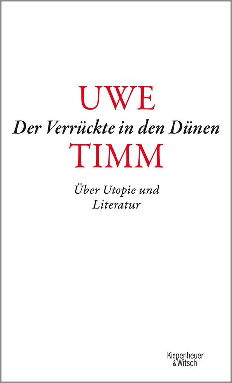 Uwe Timm: Der Verrückte in den Dünen, Buch