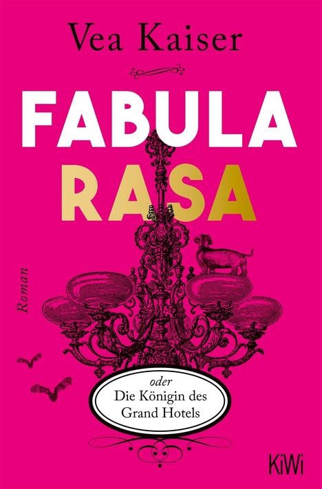 „FABULA RASA“ in großen Buchstaben auf pinkem Hintergrund, ein kunstvoller Kronleuchter mit einem kleinen Hund obendrauf.