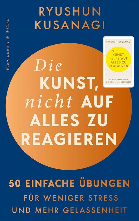 "Die Kunst, nicht auf alles zu reagieren" von Ryushun Kusanagi. Blaues und orangenes Design mit kleinem Buchcover.