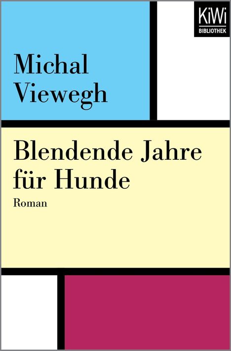 Michal Viewegh: Blendende Jahre für Hunde, Buch