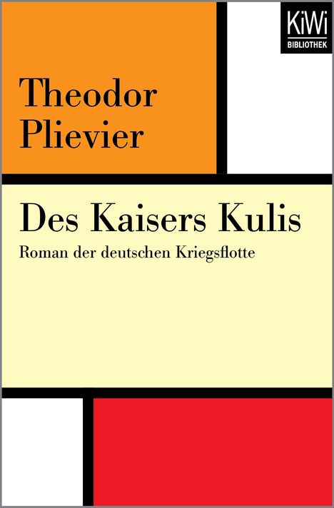 Theodor Plievier: Plievier, T: Kaisers Kulis, Buch