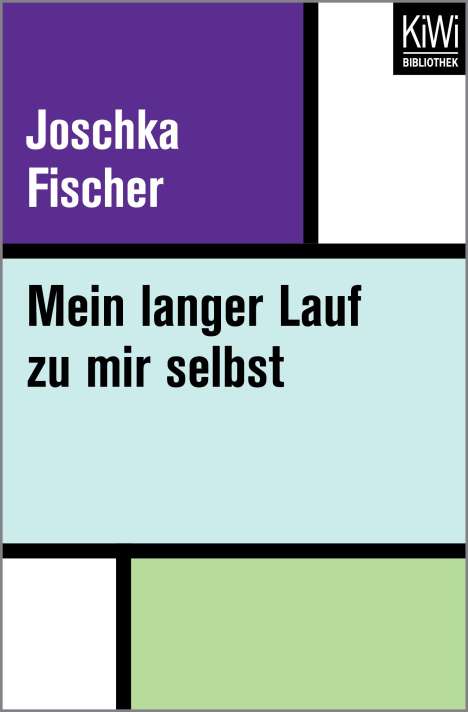 Joschka Fischer: Fischer, J: Mein langer Lauf zu mir selbst, Buch