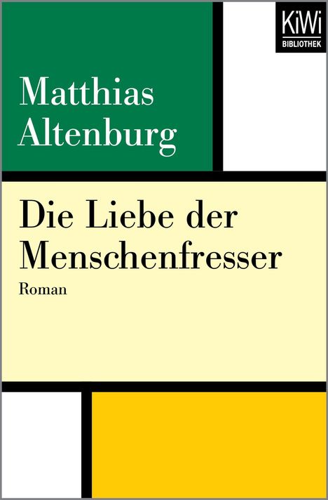 Matthias Altenburg: Die Liebe der Menschenfresser, Buch