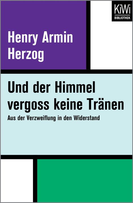 Henry Armin Herzog: Und der Himmel vergoss keine Tränen, Buch