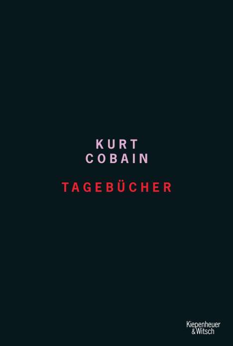 Kurt Cobain: Tagebücher 1988 - 1994, Buch