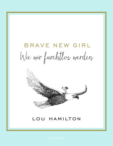 Lou Hamilton: Brave New Girl, Buch
