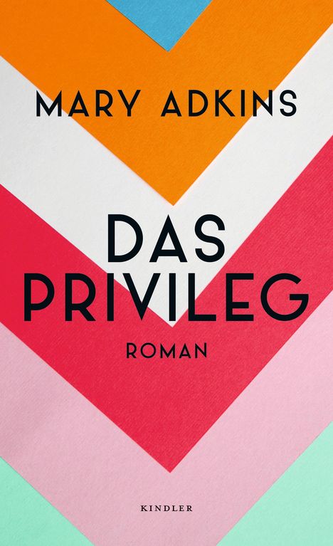 Mary Adkins: Das Privileg, Buch