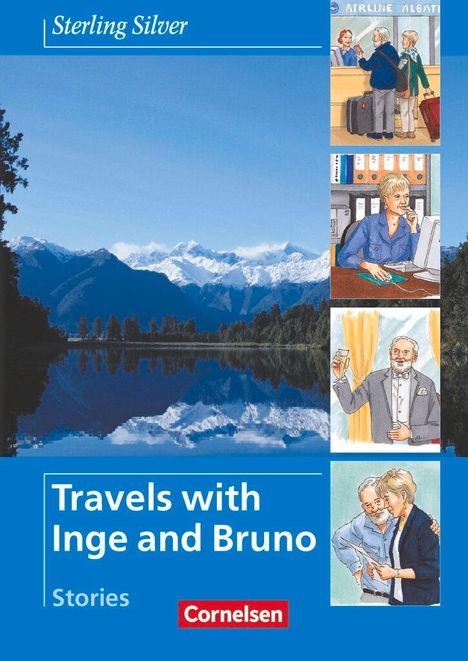 John Stevens: Sterling Silver - Travels with Inge and Bruno. Stories, Buch