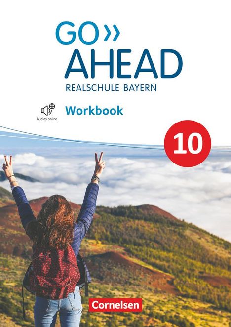 Go Ahead 10. Jahrgangsstufe - Ausgabe für Realschulen in Bayern - Workbook mit Audios online, Buch