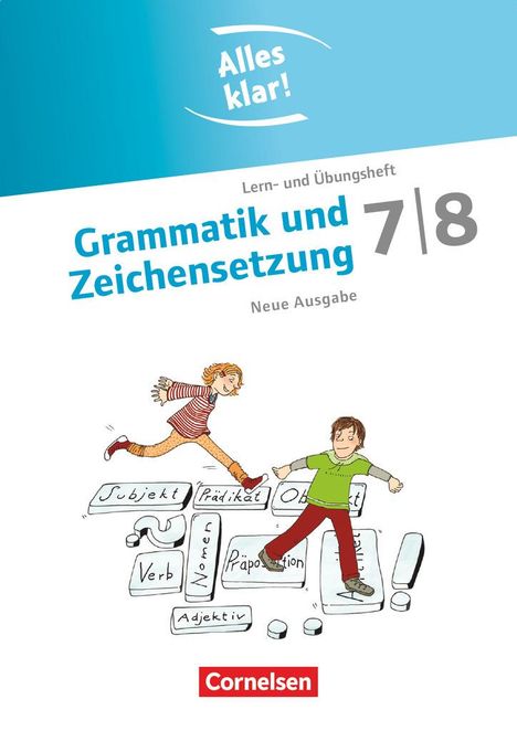 Cornelia Scholz: Alles klar! Deutsch Sekundarstufe I 7./8. Schuljahr. Grammatik und Zeichensetzung, Buch