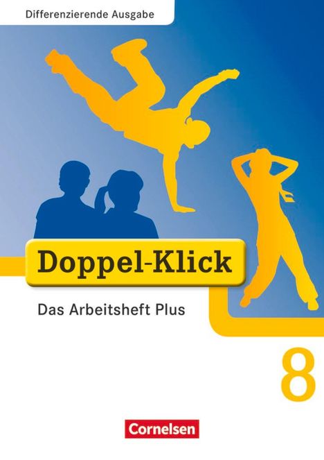 Grit Adam: Doppel-Klick - Differenzierende Ausgabe. 8. Schuljahr. Das Arbeitsheft Plus, Buch