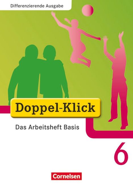 Grit Adam: Doppel-Klick - Differenzierende Ausgabe. 6. Schuljahr. Das Arbeitsheft Basis, Buch