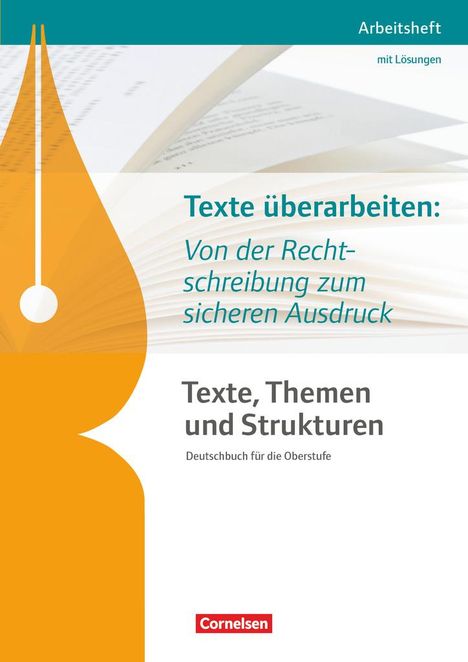 Diana Sackmann: Texte, Themen und Strukturen - Abiturvorbereitung-Themenheft: Texte überarbeiten: Von der Rechtschreibung zum sicheren Ausdruck, Buch