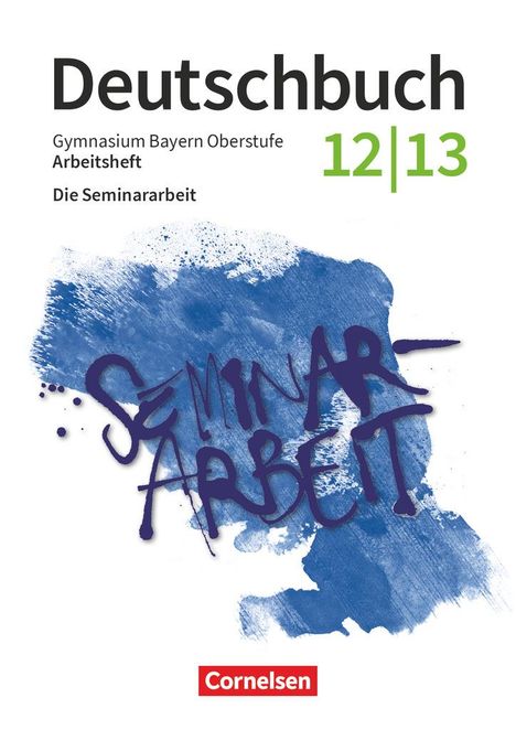 Deutschbuch - Oberstufe - Bayern - Zum LehrplanPLUS - 12./13. Jahrgangsstufe, Buch