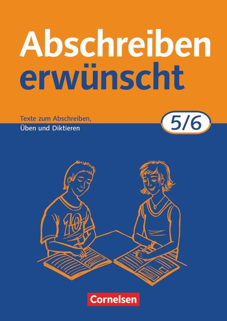 August-Bernhard Jacobs: Abschreiben erwünscht. 5./6. Schuljahr. Neue Rechtschreibung, Buch