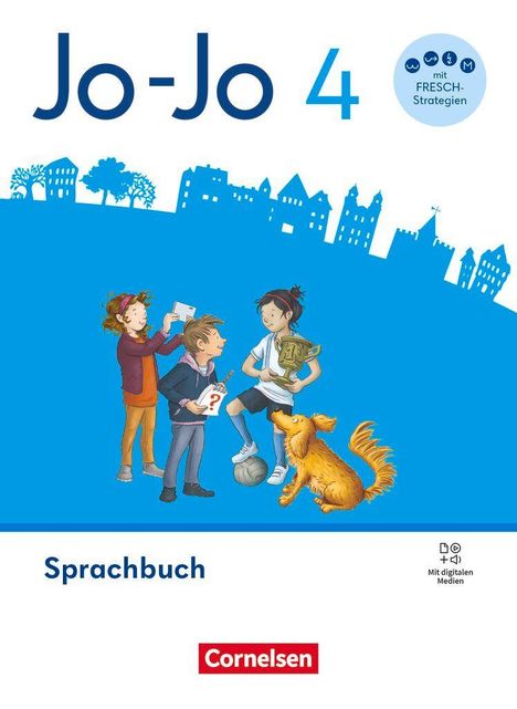 „Jo-Jo 4“, „mit FRESCH-Strategien“, „Sprachbuch“, „Cornelsen“. Kinder und Hund vor blauer Stadtsilhouette.