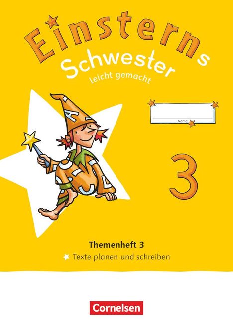 Einsterns Schwester Leicht gemacht 03. Neubearbeitung 2022 - Themenheft 3 - Texte verfassen - Verbrauchsmaterial, Buch