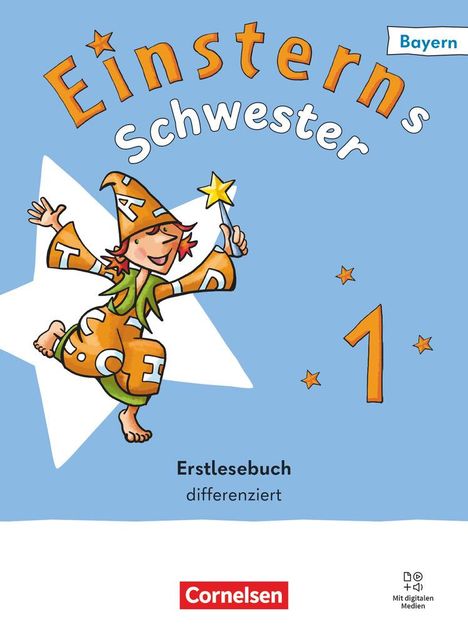 Martina Schramm: Einsterns Schwester 1. Jahrgangsstufe - Erstlesen - Ausgabe Bayern 2025 - Erstlesebuch - differenziert - Mit digitalen Medien, Buch