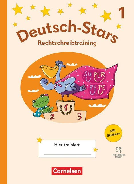 "Deutsch-Stars Rechtschreibtraining 1", Illustration mit Pelikan im Umhang, Frosch auf Siegerpodest und Textfeldern.