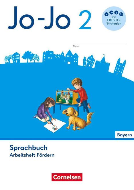 „Jo-Jo 2“, „mit FRESCH-Strategien“, „Sprachbuch“, „Arbeitsheft Fördern“, „Bayern“. Kinder spielen, Hund dabei.