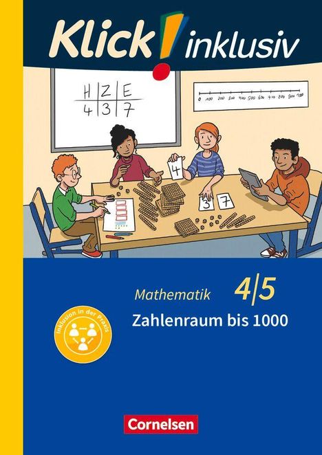 „Klick! inklusiv Mathematik 4/5 Zahlenraum bis 1000“. Illustration von Kindern beim Rechnen am Tisch.