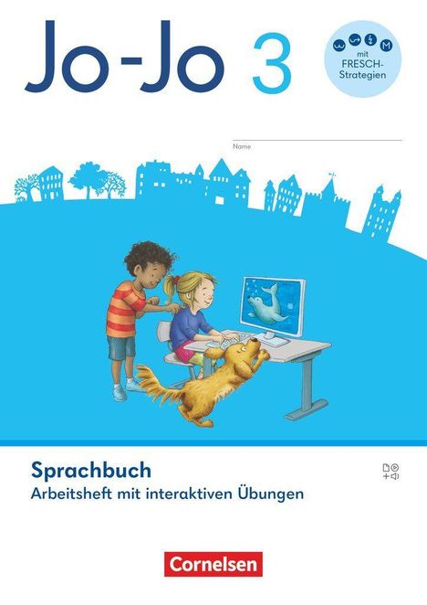 „Jo-Jo 3“, „mit FRESCH-Strategien“, „Sprachbuch: Arbeitsheft mit interaktiven Übungen“. Zwei Kinder und ein Hund am Computer.