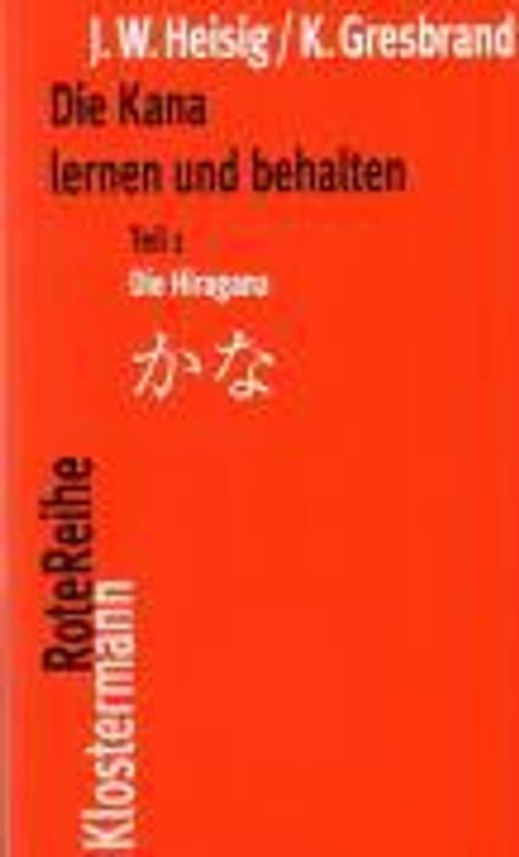 James W. Heisig: Die Kana lernen und behalten, Buch