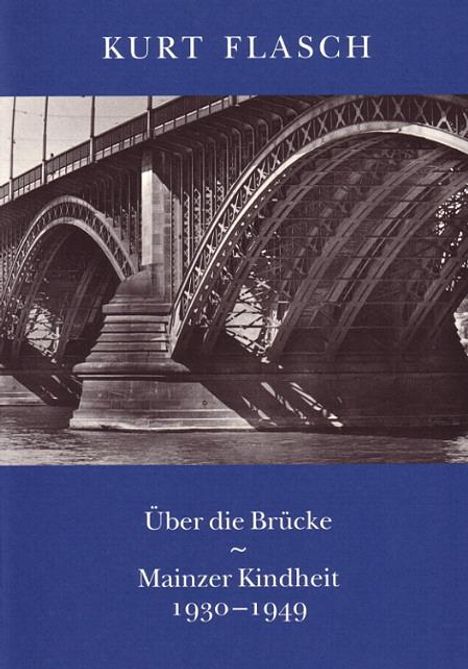 Kurt Flasch: Über die Brücke, Buch