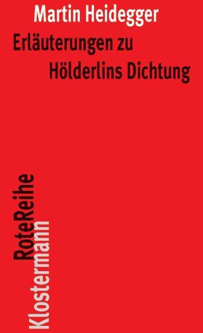 Martin Heidegger: Erläuterungen zu Hölderlins Dichtung, Buch