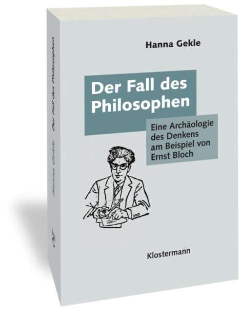 Hanna Gekle: Gekle, H: Fall des Philosophen, Buch