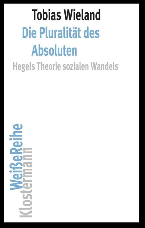 Tobias Wieland: Wieland, T: Pluralität des Absoluten, Buch
