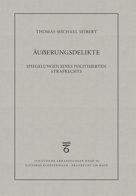 Thomas-Michael Seibert: Äußerungsdelikte, Buch