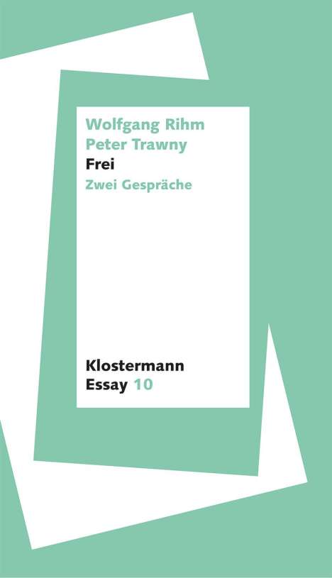 Wolfgang Rihm (geb. 1952): Frei, Buch