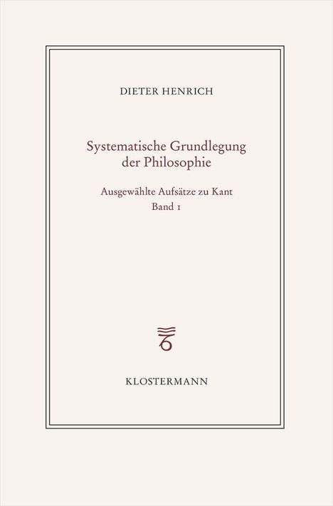 Dieter Henrich: Ausgewählte Schriften zur Philosophie Kants, Buch