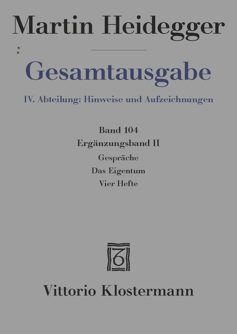 Martin Heidegger: Gespräche - "Eigentum". Der Weg zur Sprache - Vier Hefte, Buch
