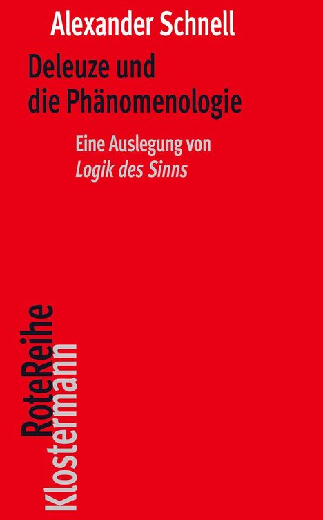 Titel: "Deleuze und die Phänomenologie". Autor: Alexander Schnell. Rote Hintergrundfarbe mit schwarzem vertikalen Text.