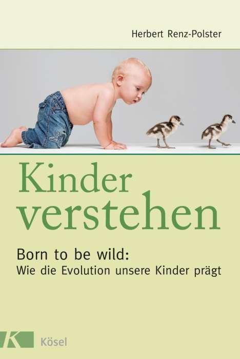 Herbert Renz-Polster: Renz-Polster, H: Kinder verstehen, Buch