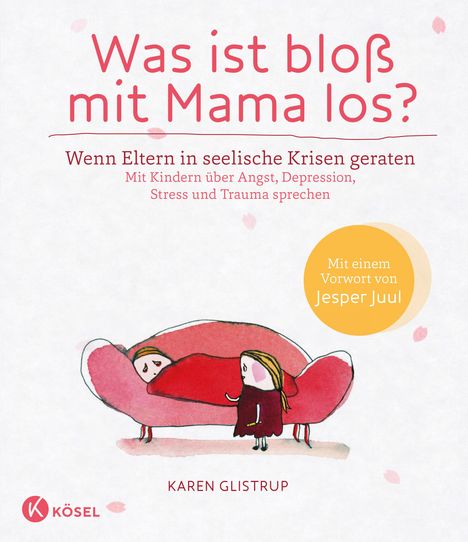 Karen Glistrup: Was ist bloß mit Mama los?, Buch